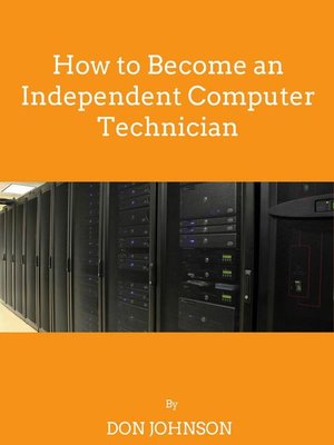 cover image of How to Become an Independent Computer Technician